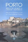 Porto - Refectir (sobre) a cidade histrica