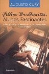 Filhos brilhantes, alunos fascinantes