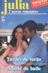 Tardes de Vero [e] A bela do baile