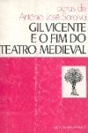 Gil Vicente e o fim do Teatro Medieval
