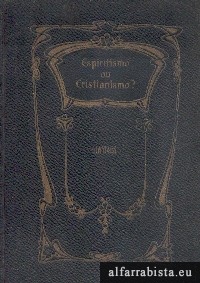 Espiritismo ou Cristianismo?