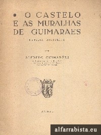 O Castelo e as Muralhas de Guimar�es