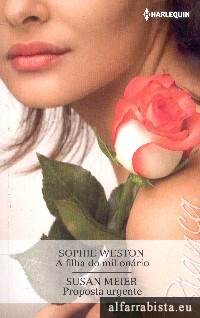 A Filha do Milion�rio [e] Proposta urgente