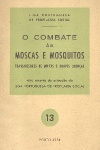 O combate s moscas e mosquitos