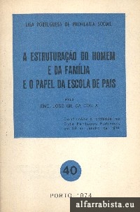 A estrutura��o do homem e da fam�lia e o papel da escola de pais
