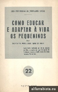 Como educar e adaptar � vida os pequeninos