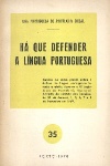 H que defender a lngua portuguesa
