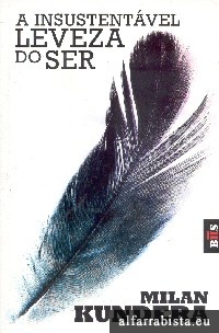 A Insustent�vel Leveza do Ser
