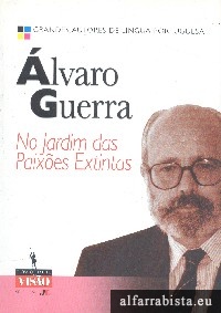 No jardim das paix�es extintas