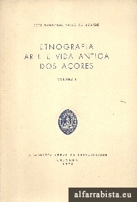 Etnografia, Arte e Vida Antiga dos A�ores - 4 Vols