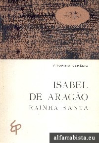 Isabel de Arag�o - Rainha Santa
