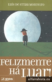 Felizmente h luar!