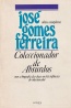 Coleccionador de Absurdos - Jos Gomes Ferreira