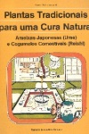 Plantas Tradicionais para uma Cura Natural