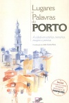 Lugares e Palavras do Porto