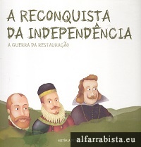 A Reconquista da Independ�ncia