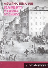 Garrett, o eremita do Chiado