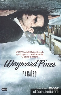 Wayward Pines, Para�so