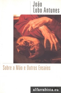 Sobre a m�o e outros ensaios