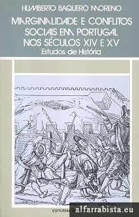 Marginalidade e conflitos sociais em Portugal nos s�culos XIV e XV