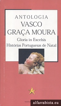 Gloria in Excelsis - Hist�rias Portuguesas de Natal