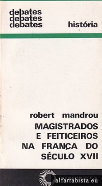 Magistrados e Feiticeiros na Fran�a do S�culo XVII