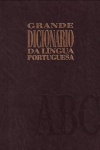 Grande Dicionrio da Lngua Portuguesa