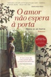 O amor n�o espera � porta