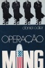 Opera��o Ming - Daniel Odier