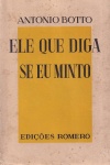 Ele que diga se eu minto