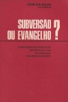 Subverso ou evangelho?