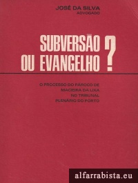 Subvers�o ou evangelho?