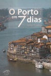 O Porto em 7 dias