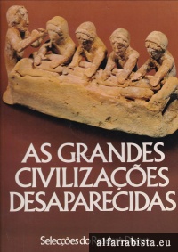 As Grandes Civiliza��es Desaparecidas