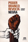 Poder Branco, Revolta Negra