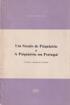 Um sculo de psiquiatria e a psiquiatria em Portugal 