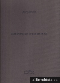 Cada rvore  um ser para ser em ns