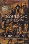 A Inquisio, O Reino do Medo