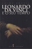 Leonardo Da Vinci e o seu tempo - Jaime Brasil