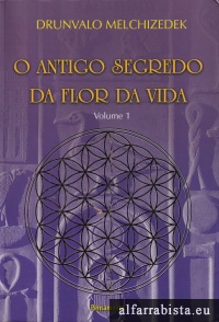 O Antigo Segredo da Flor da Vida