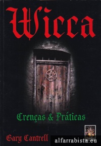 Wicca - Cren�as e Pr�ticas