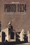 Porto 1934 - A Grande Exposi��o