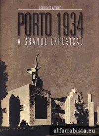Porto 1934 - A Grande Exposi��o