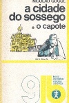 A Cidade do Sossego [e] O Capote