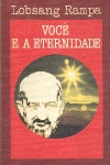 Voc e a eternidade