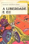 A liberdade e eu