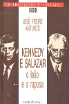 Kennedy e Salazar - O Leo e a Raposa