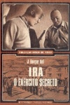 IRA / O Exrcito Secreto