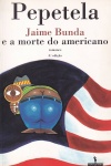 Jaime Bunda e a morte do americano