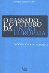 O passado e o futuro da Unio Europeia